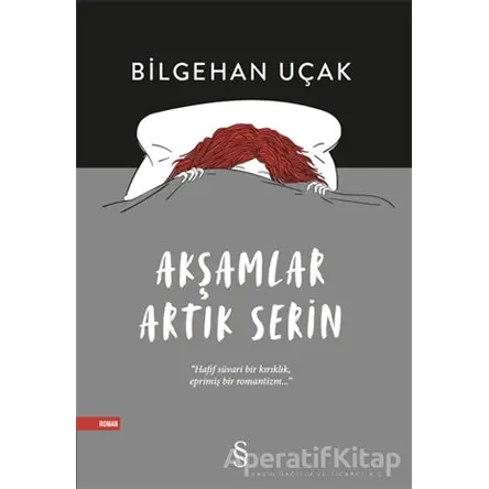 Akşamlar Artık Serin - Bilgehan Uçak - Everest Yayınları