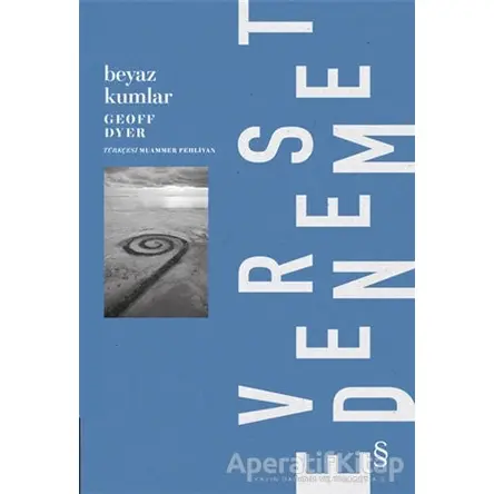 Beyaz Kumlar - Geoff Dyer - Everest Yayınları
