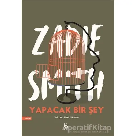 Yapacak Bir Şey - Zadie Smith - Everest Yayınları
