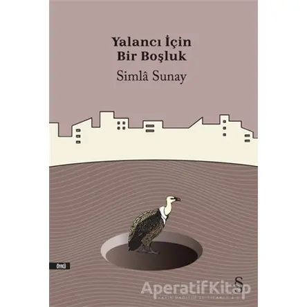 Yalancı İçin Bir Boşluk - Simla Sunay - Everest Yayınları