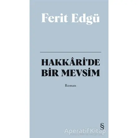 Hakkaride Bir Mevsim (Bez Ciltli) - Ferit Edgü - Everest Yayınları