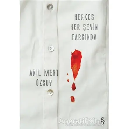 Herkes Her Şeyin Farkında - Anıl Mert Özsoy - Everest Yayınları