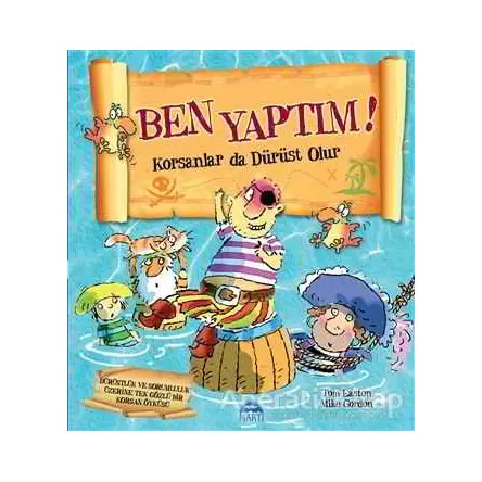 Ben Yaptım! - Mike Gordon - Martı Çocuk Yayınları