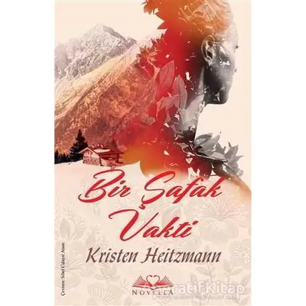 Bir Şafak Vakti - Kristen Heitzmann - Novella