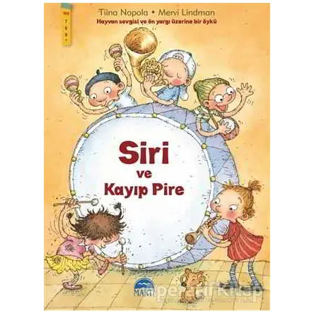 Siri ve Kayıp Pire - Tiina Nopola - Martı Çocuk Yayınları