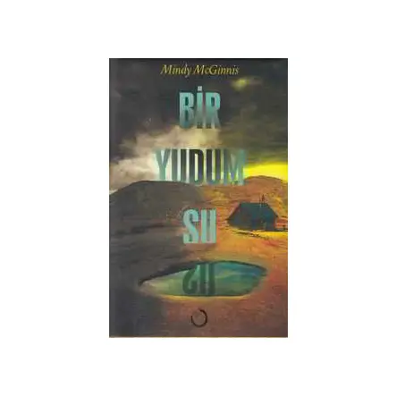 Bir Yudum Su Ciltli - Mindy McGinnis - Novella Dinamik
