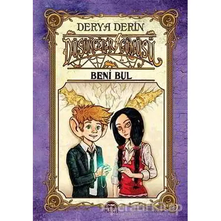 Beni Bul - Düşünceler Gömüsü - Derya Derin - Martı Çocuk Yayınları