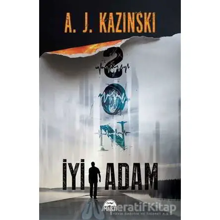 Son İyi Adam - A. J. Kazinski - Martı Yayınları