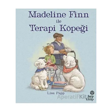 Madeline Finn İle Terapi Köpeği - Lisa Papp - Hep Kitap