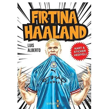 Fırtına Haaland - Luis Alberto - Yakamoz Yayınevi