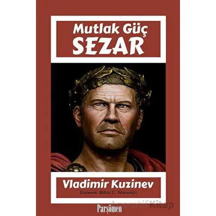 Sezar - Vladimir Kuzinev - Parşömen Yayınları
