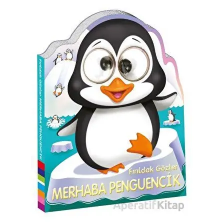 Fırıldak Gözler - Merhaba Penguencik - Kolektif - Beta Kids