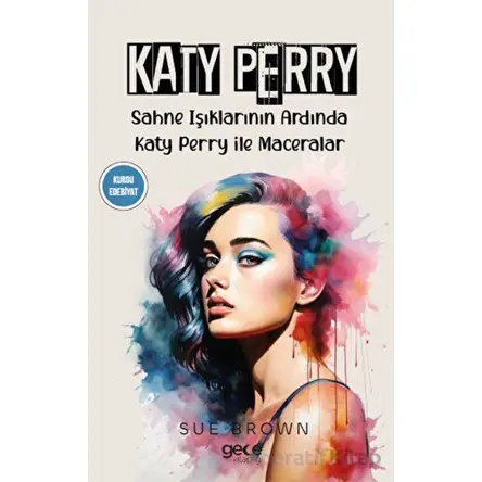 Katy Perry - Sue Brown - Gece Kitaplığı