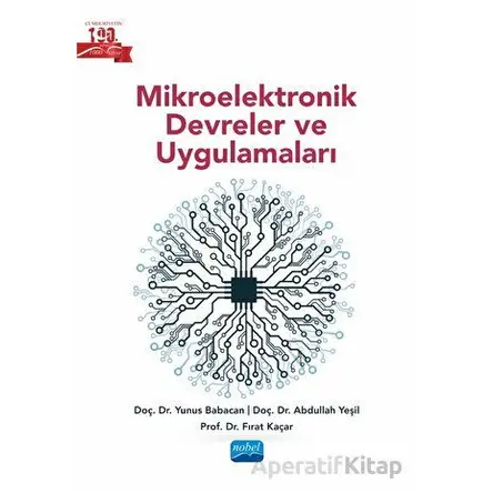 Mikroelektronik Devreler ve Uygulamaları - Fırat Kaçar - Nobel Akademik Yayıncılık