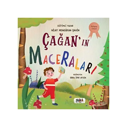 Çağanın Maceraları - Nilay Mengükan Şahin - Tilki Kitap