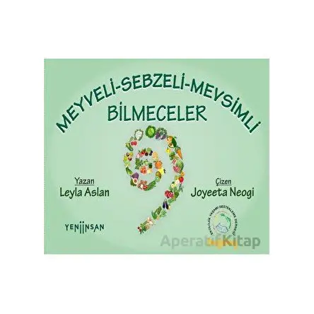 Meyveli, Sebzeli Mevsimli Bilmeceler - Leyla Aslan - Yeni İnsan Yayınevi