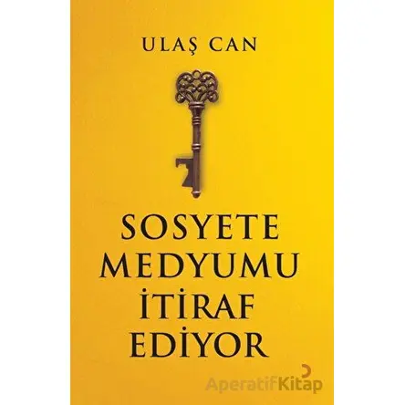 Sosyete Medyumu İtiraf Ediyor - Ulaş Can - Cinius Yayınları