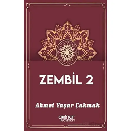 Zembil 2 - Ahmet Yaşar Çakmak - Gülnar Yayınları