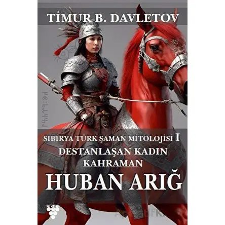 Huban Arığ - Timur B. Davletov - Urzeni Yayıncılık