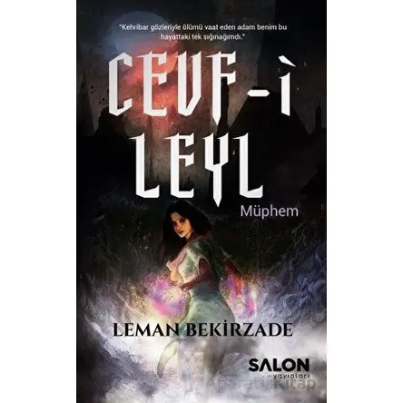 Cevf-i Leyl Müphem - Leman Bekirzade - Salon Yayınları