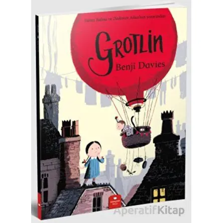 Grotlin - Benji Davies - Redhouse Kidz Yayınları