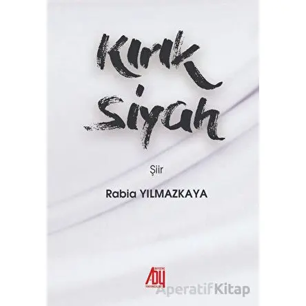 Kırık Siyah - Rabia Yılmazkaya - Baygenç Yayıncılık