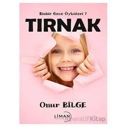 Binbir Gece Öyküleri 7 Tırnak - Onur Bilge - Liman Yayınevi