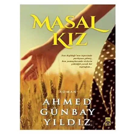 Masal Kız - Ahmed Günbay Yıldız - Timaş Yayınları