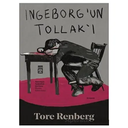 Ingeborg’un Tollak’ı - Tore Renberg - Timaş Yayınları