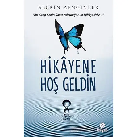 Hikayene Hoş Geldin - Seçkin Zenginler - Hayat Yayınları