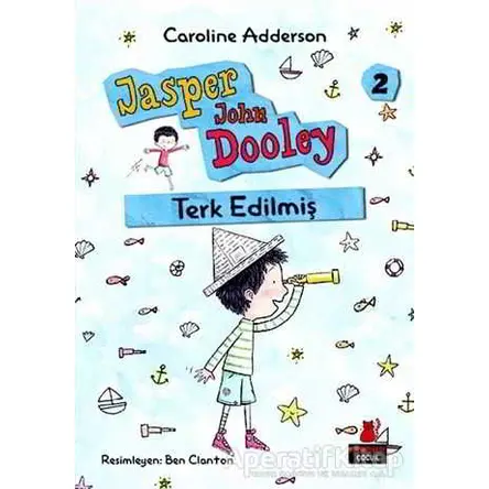 Terk Edilmiş - Caroline Adderson - Kırmızı Kedi Çocuk