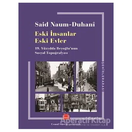 Eski İnsanlar Eski Evler - Said Naum-Duhani - Kırmızı Kedi Yayınevi