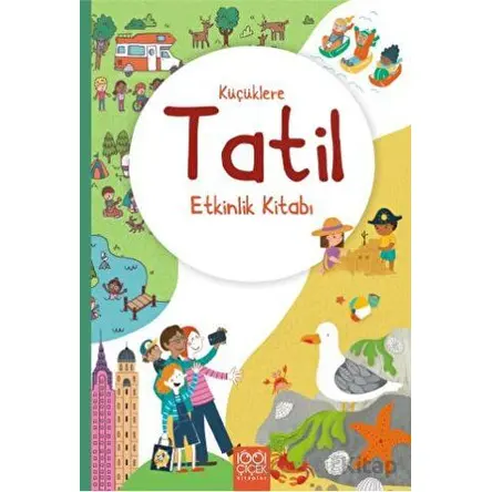 Küçüklere Tatil Etkinlik Kitabı - Rebecca Gilpin - 1001 Çiçek Kitaplar