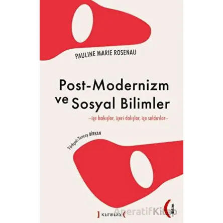 Post - Modernizm Ve Sosyal Bilimler - Pauline Marie Rosenau - Kırmızı Yayınları