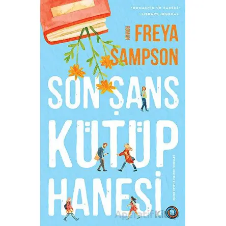 Son Şans Kütüphanesi - Freya Sampson - Orenda