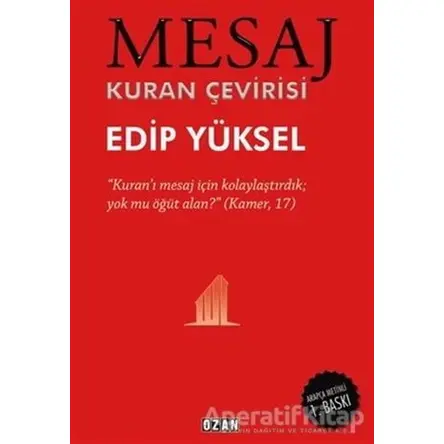 Mesaj - Kuran Çevirisi - Edip Yüksel - Ozan Yayıncılık