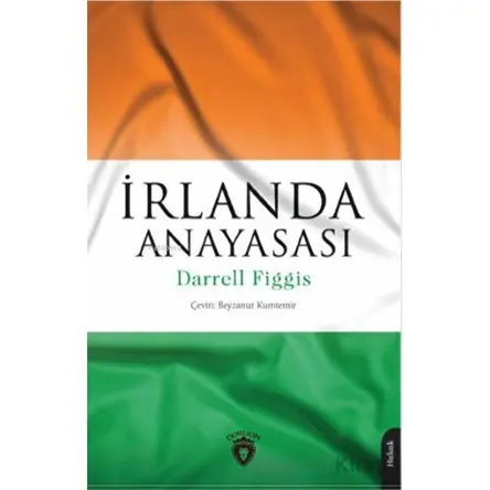 İrlanda Anayasası - Darrell Figgis - Dorlion Yayınları