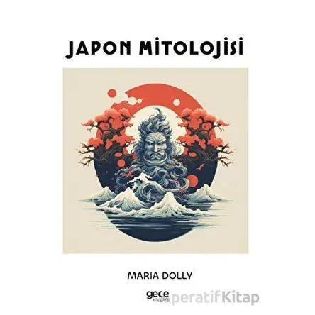 Japon Mitolojisi - Maria Dolly - Gece Kitaplığı