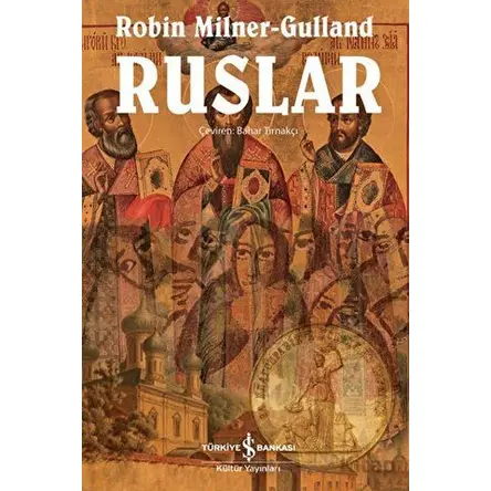 Ruslar - Robin Milner-Gulland - İş Bankası Kültür Yayınları