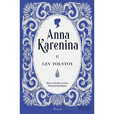 Anna Karenina Cilt II - Lev Tolstoy - Koridor Yayıncılık