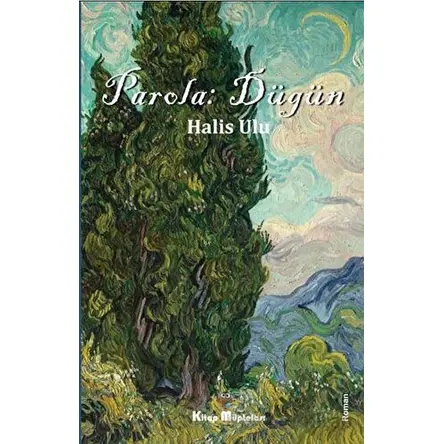 Parola: Düğün - Halis Ulu - Kitap Müptelası Yayınları