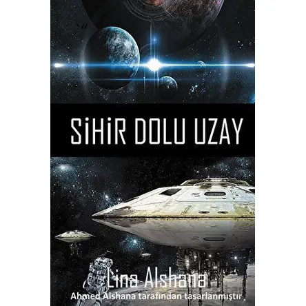 Sihir Dolu Uzay - Lina Alshana - Cinius Yayınları