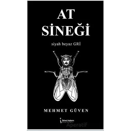 At Sineği - Mehmet Güven - İkinci Adam Yayınları