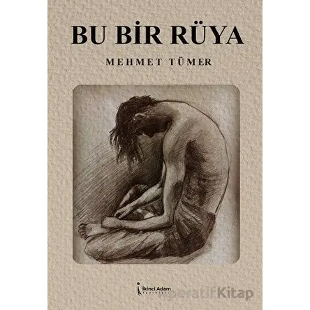 Bu Bir Rüya - Mehmet Tümer - İkinci Adam Yayınları