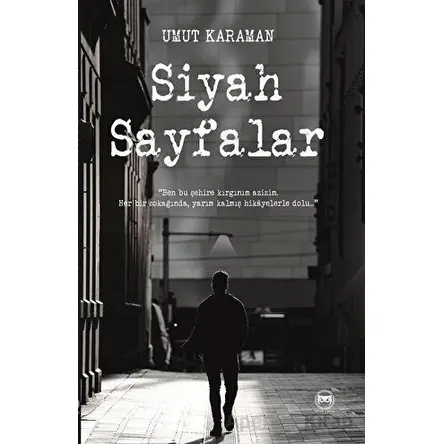 Siyah Sayfalar - Umut Karaman - Siyah Beyaz Yayınları