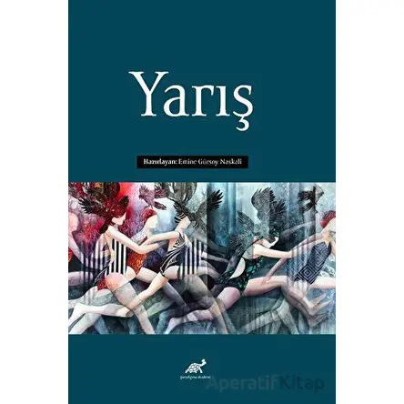 Yarış - Emine Gürsoy Naskali - Paradigma Akademi Yayınları