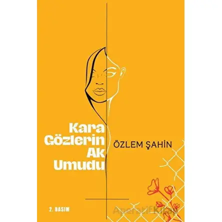 Yaşama Sıkıca Tutunacağım - Özlem Şahin - Sarmal Kitabevi