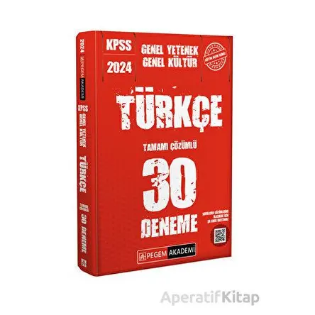 2024 KPSS Genel Kültür Genel Yetenek Türkçe 30 Deneme - Kolektif - Pegem Akademi Yayıncılık