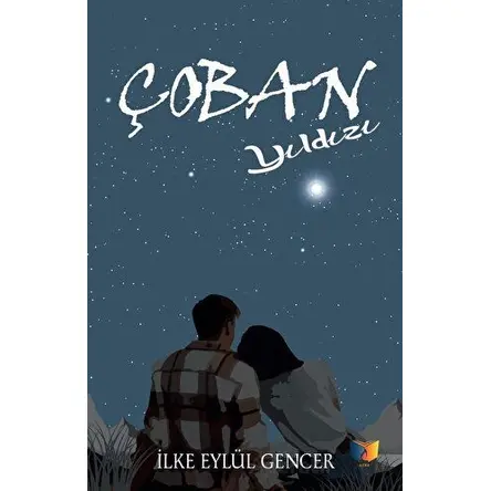 Çoban Yıldızı - İlke Eylül Gencer - Ateş Yayınları