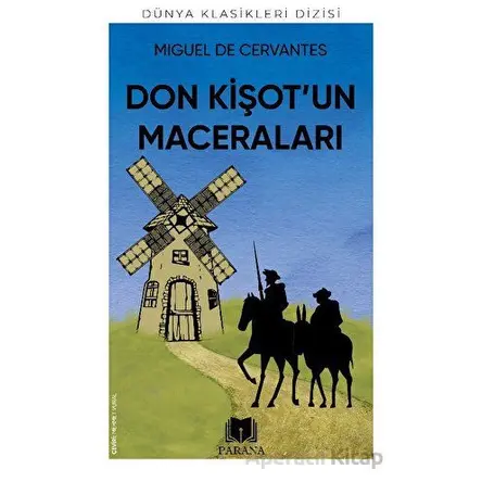 Don Kişot’un Maceraları - Miguel De Cervantes - Parana Yayınları